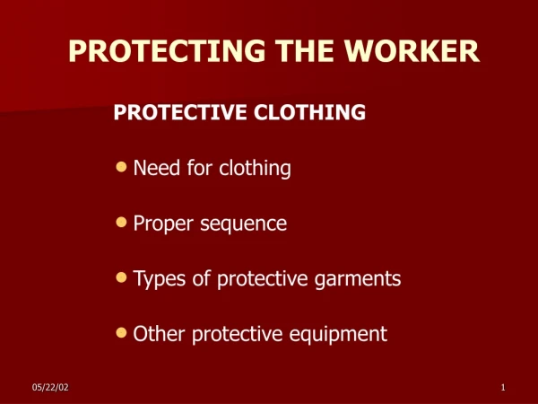 PROTECTING THE WORKER