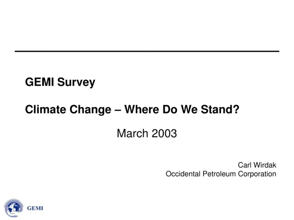 GEMI Survey Climate Change – Where Do We Stand?