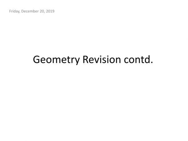 Geometry Revision contd.