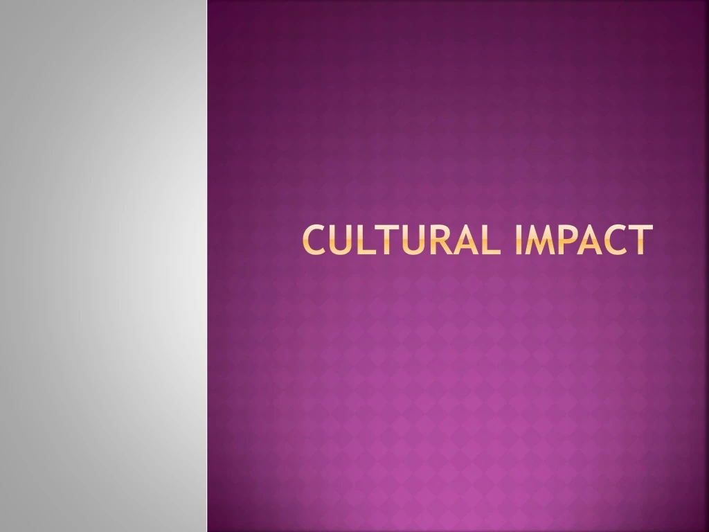 cultural impact