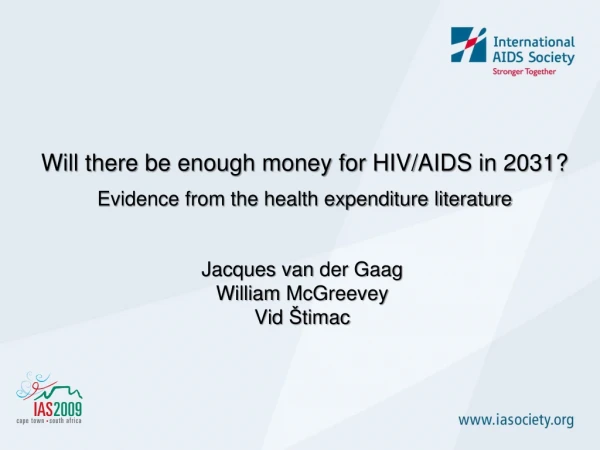 Will there be enough money for HIV/AIDS in 2031? Evidence from the health expenditure literature