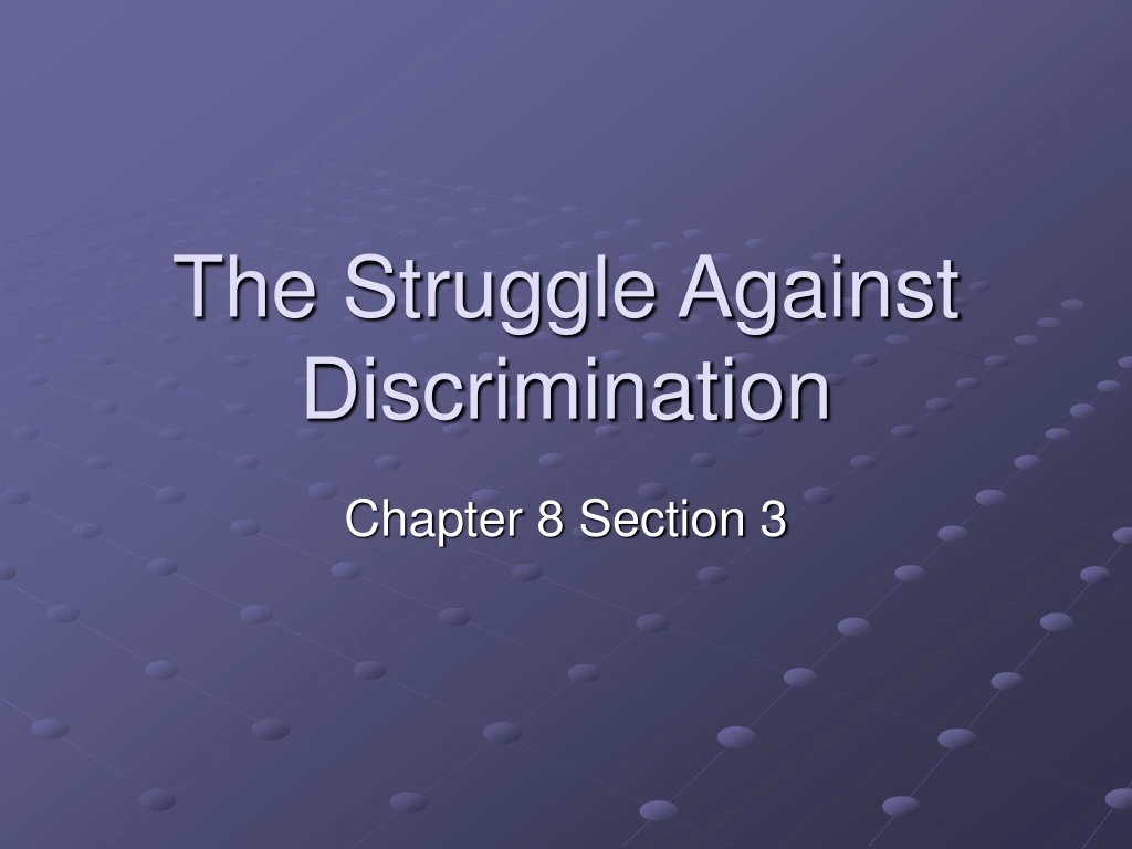 the struggle against discrimination