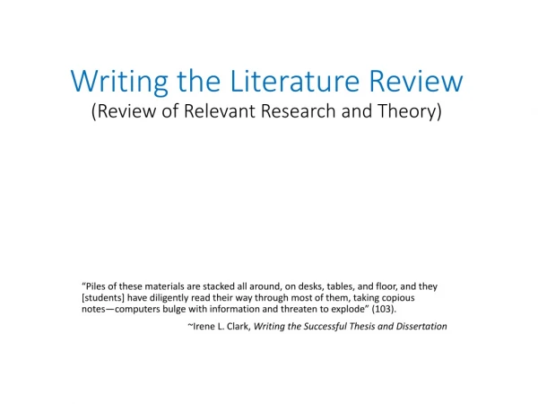 Writing the Literature Review (Review of Relevant Research and Theory)