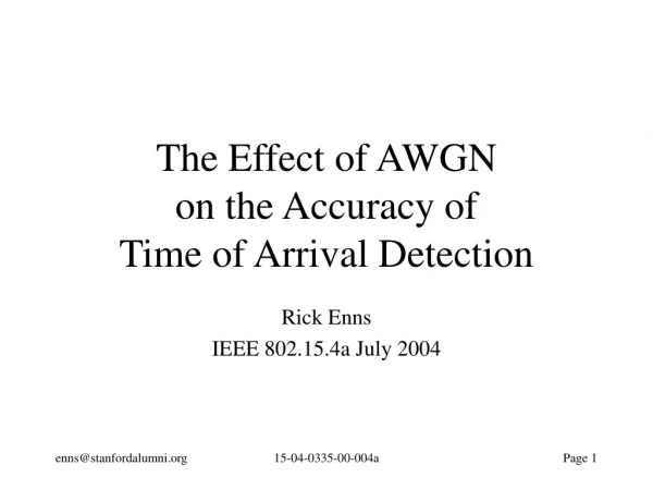 The Effect of AWGN  on the Accuracy of  Time of Arrival Detection