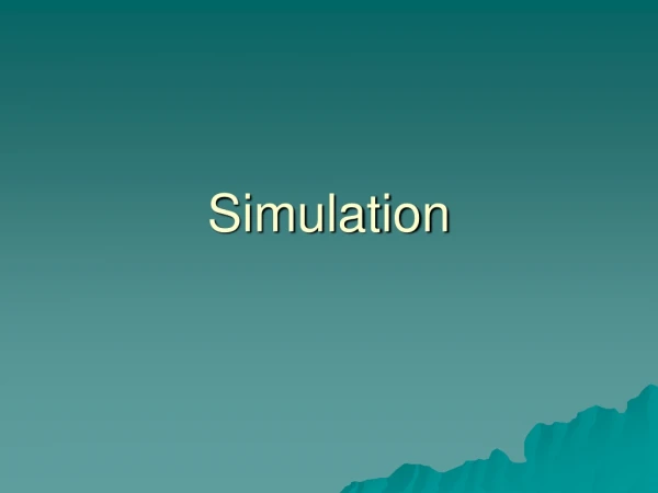 Simulation