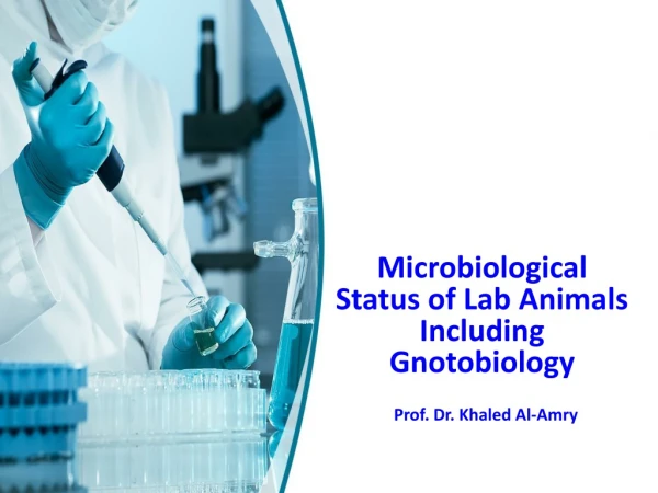 Microbiological Status of Lab Animals Including Gnotobiology