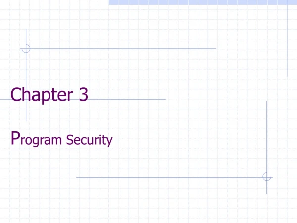 Chapter 3 P rogram Security