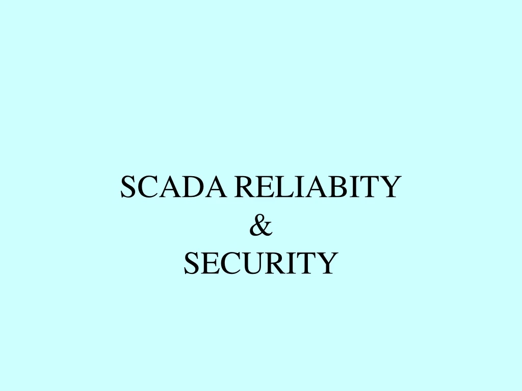 scada reliabity security
