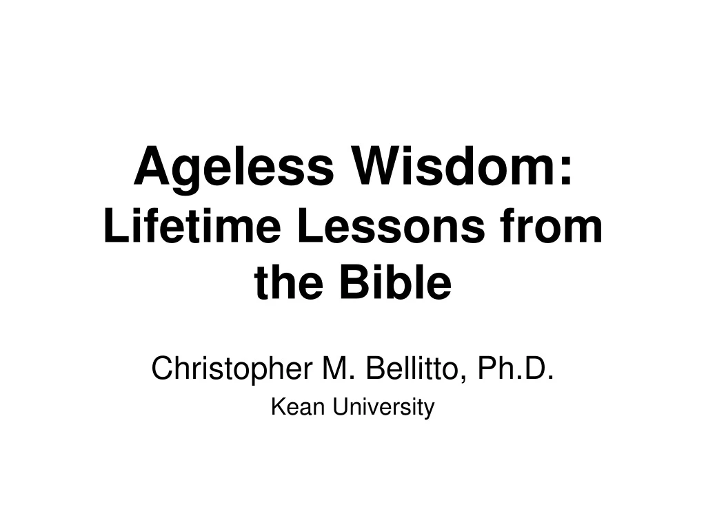 ageless wisdom lifetime lessons from the bible