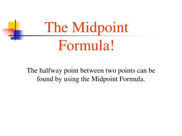 The Midpoint Formula!