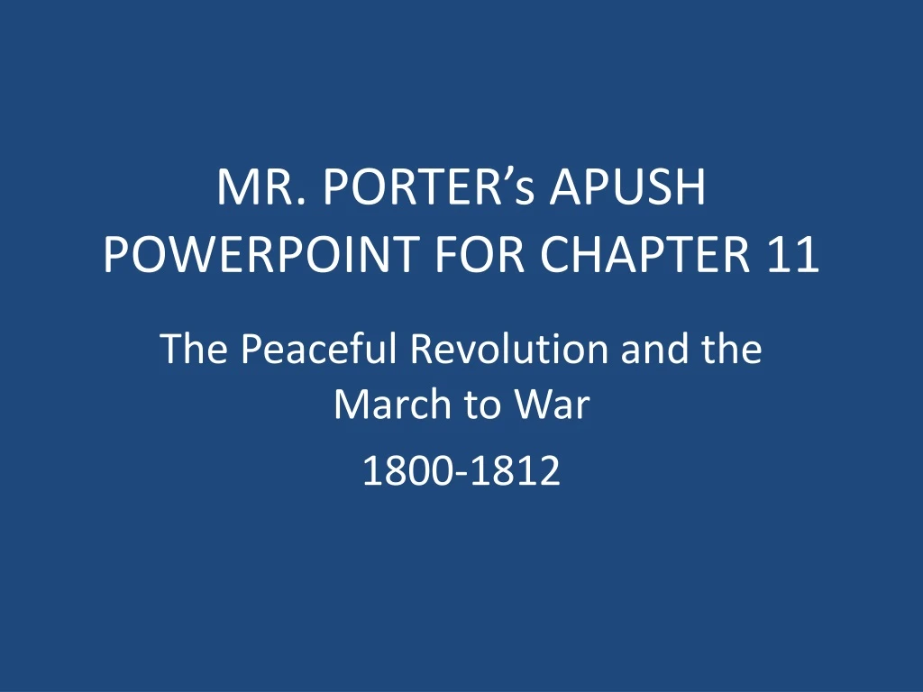 mr porter s apush powerpoint for chapter 11