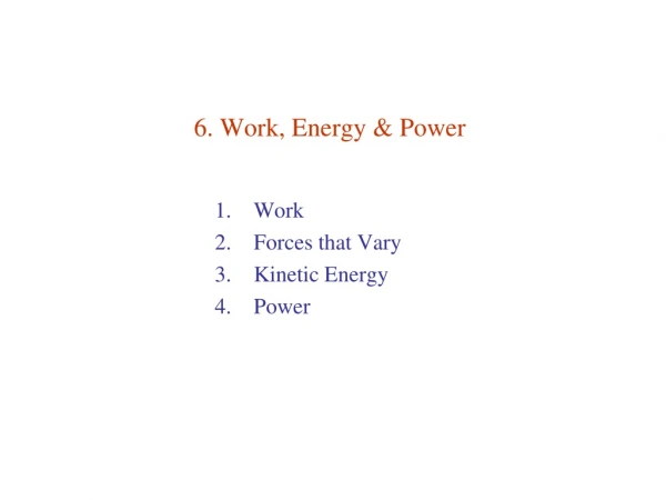 6. Work, Energy &amp; Power