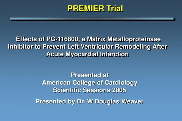 Presented at American College of Cardiology Scientific Sessions 2005