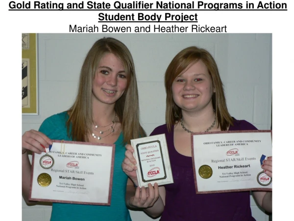 Gold Rating and State Qualifier National Programs in Action Student Body Project