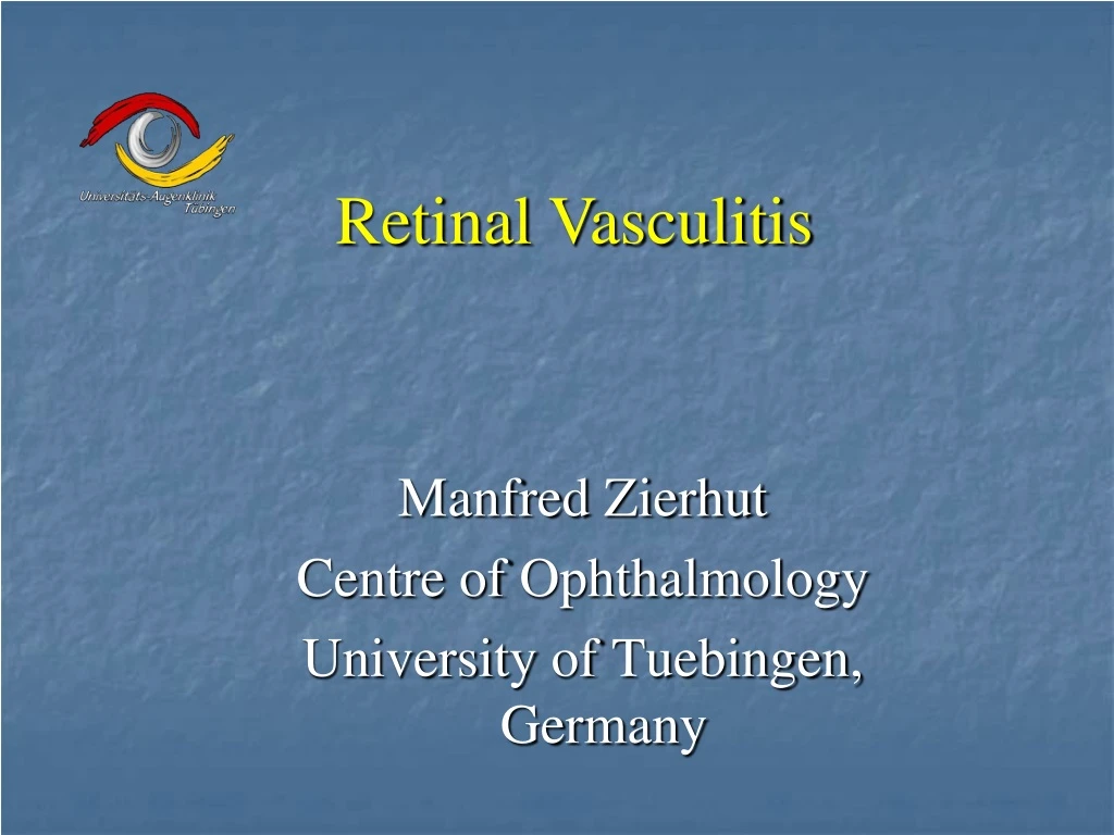 manfred zierhut centre of ophthalmology university of tuebingen germany