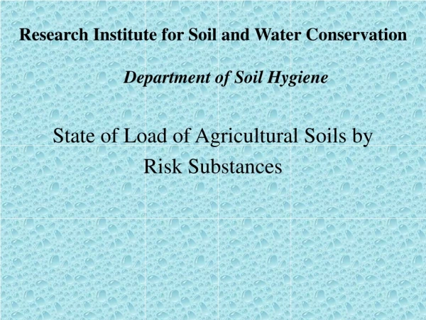 Research Institute for Soil and Water Conservation Department of Soil Hygiene