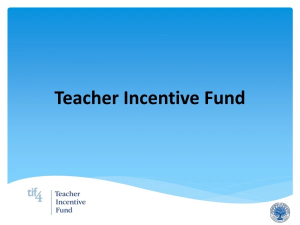 Teacher Incentive Fund