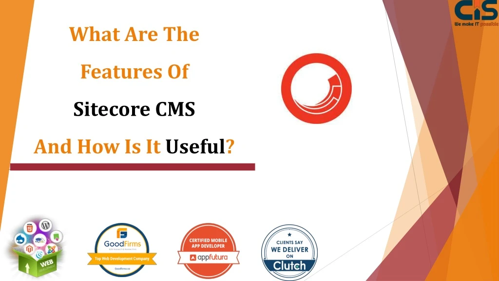what are the features of sitecore cms and how is it useful