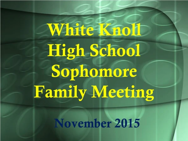 White Knoll  High School Sophomore  Family Meeting