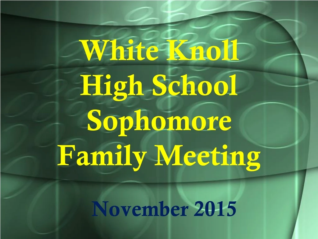 white knoll high school sophomore family meeting