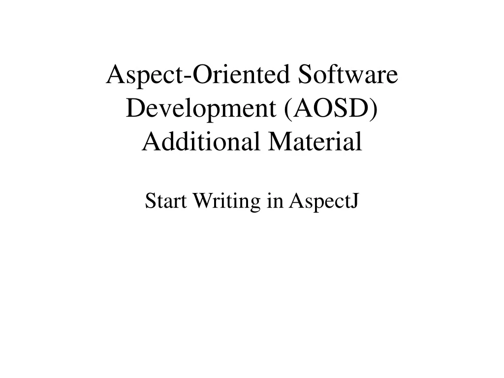 aspect oriented software development aosd additional material