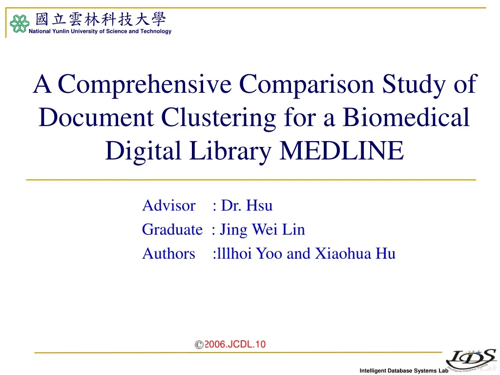 a comprehensive comparison study of document clustering for a biomedical digital library medline