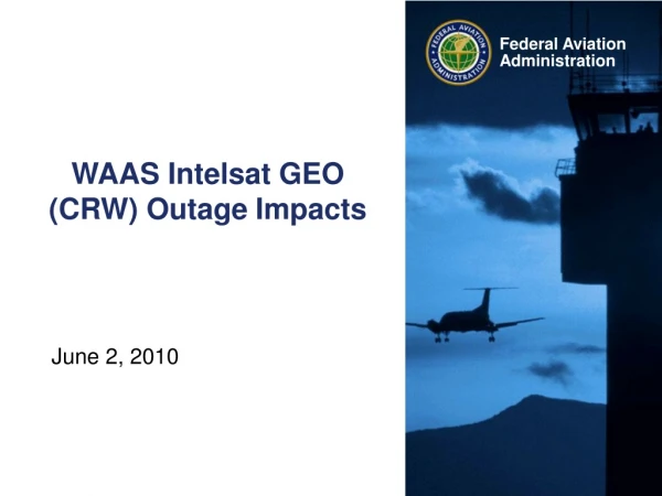 WAAS Intelsat GEO (CRW) Outage Impacts