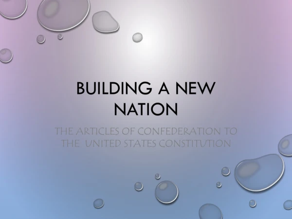 Building a New Nation