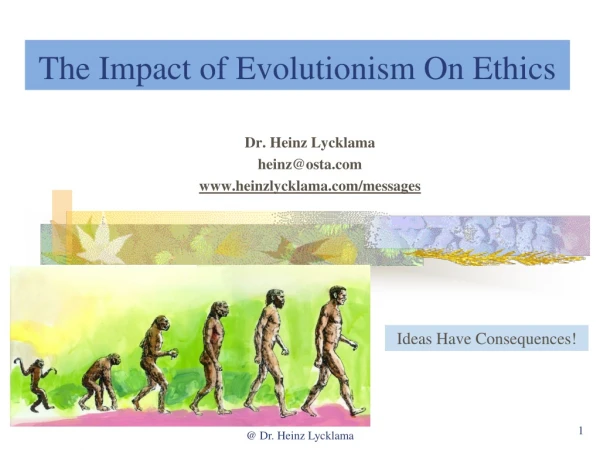 The Impact of Evolutionism On Ethics