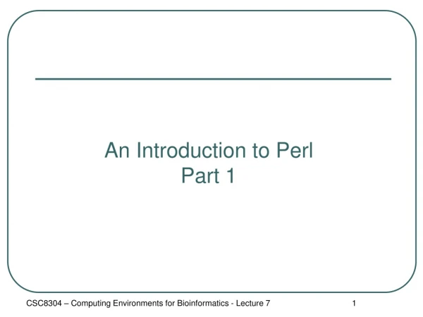 An Introduction to Perl Part 1