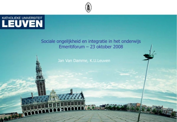 Sociale ongelijkheid en integratie in het onderwijs Emeritiforum – 23 oktober 2008