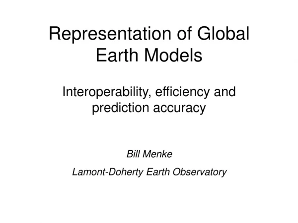 Representation of Global Earth Models