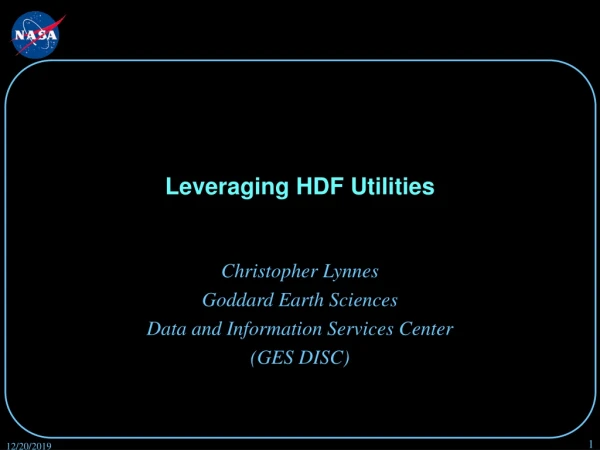 Leveraging HDF Utilities