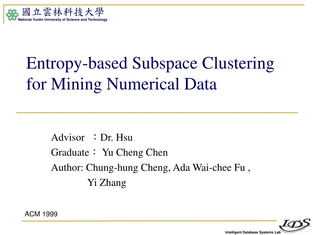 entropy based subspace clustering for mining numerical data