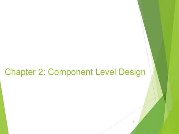 Chapter 2:  Component  Level Design
