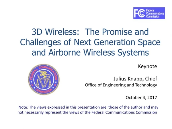 3D Wireless:  The Promise and Challenges of Next Generation Space and Airborne Wireless Systems