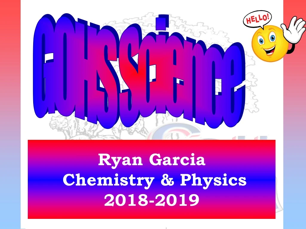 ryan garcia chemistry physics 2018 2019