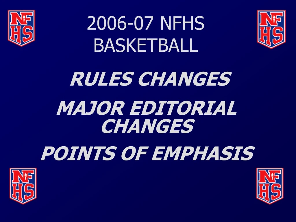 2006 07 nfhs basketball rules changes major