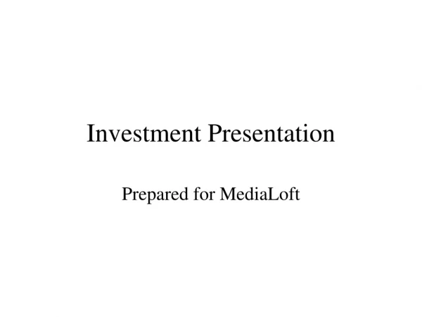 Investment Presentation