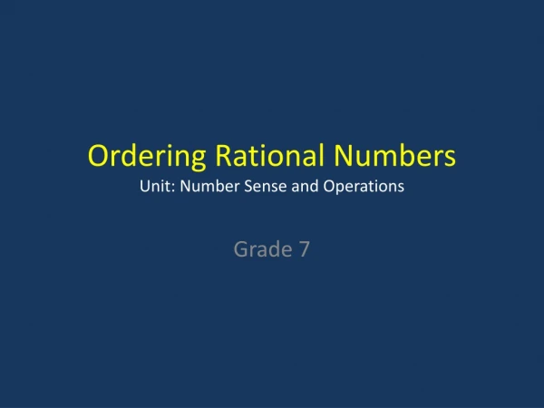 Ordering Rational Numbers Unit: Number Sense and Operations