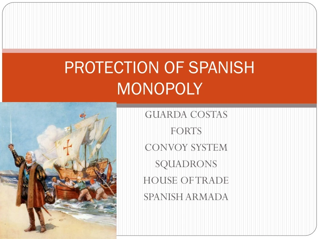 protection of spanish monopoly