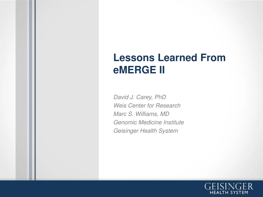 lessons learned from emerge ii