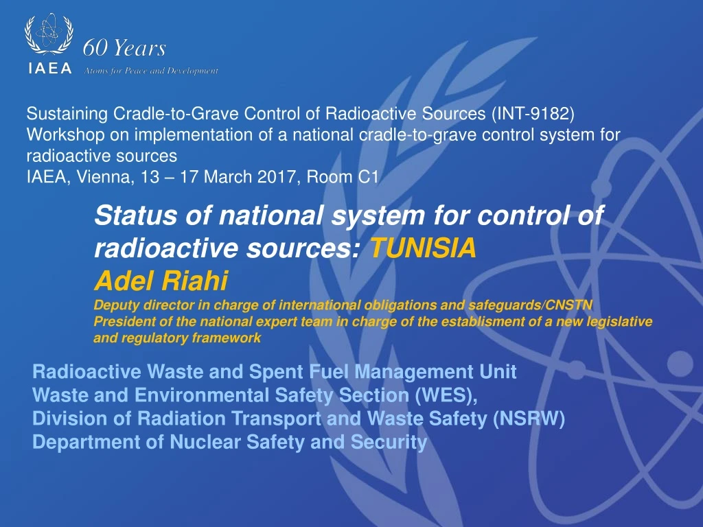 sustaining cradle to grave control of radioactive