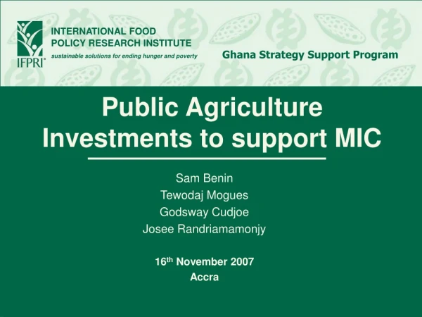 Public Agriculture Investments to support MIC