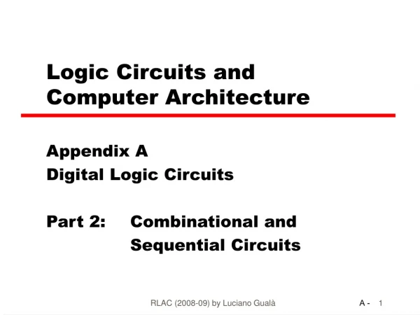 Logic Circuits and  Computer Architecture