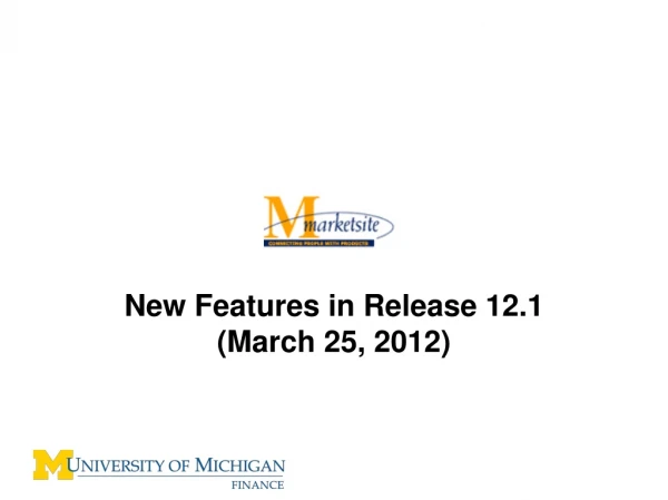 New Features in Release 12.1 (March 25, 2012)