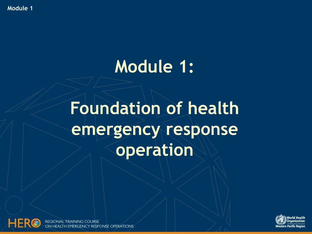 module 1 foundation of health emergency response operation