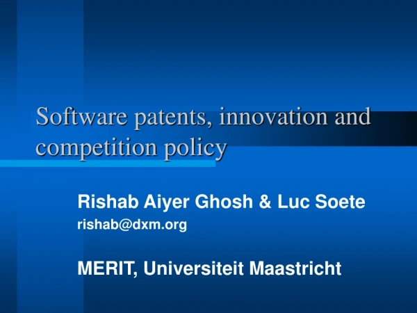 Software patents, innovation and competition policy