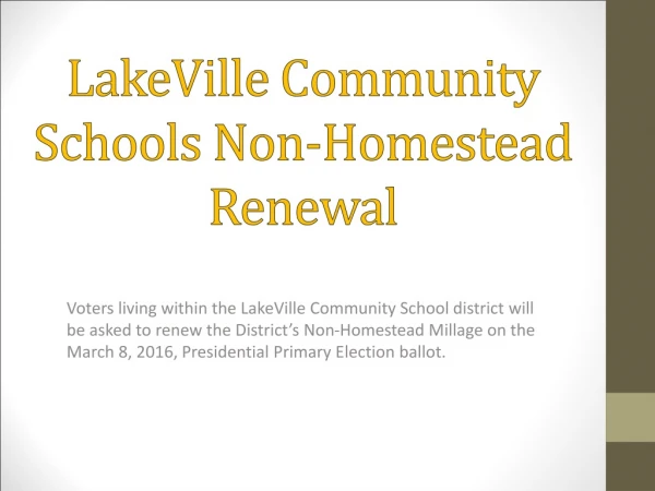 LakeVille Community Schools Non-Homestead Renewal