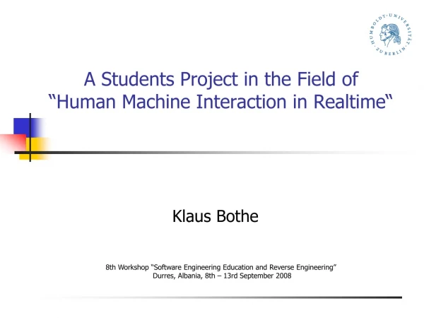 A Students Project in the Field of  “Human Machine Interaction in Realtime“